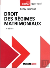 Droit Des Regimes Matrimoniaux, 13eme Edition