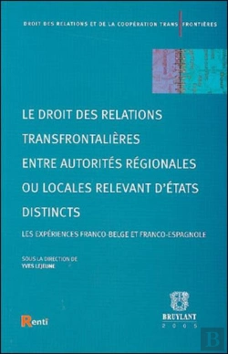 Bertrand.pt - Droit Des Relations Transfrontalieres Entre Autorites Regionales Ou Locales Relevant D'Etats Distincts