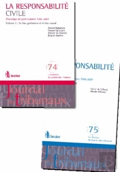 Droit Des Responsabilités ; Chronique De Jurisprudence 1996-2005 T.1 Et T.2