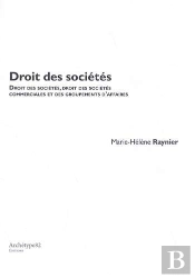 Droit Des Sociétés : Droit Commun Des Sociétés, Droit Des Sociétés Commerciales Et Des Groupements D'Affaires