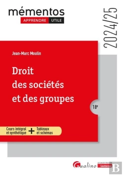 Bertrand.pt - Droit Des Sociétés Et Des Groupes : Cours Intégral Et Synthétique + Tableaux Et Schémas (Édition 2024/2025)