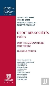 Droit Des Sociétés ; Précis ; Droit Communautaire ; Droit Belge (3e Édition)