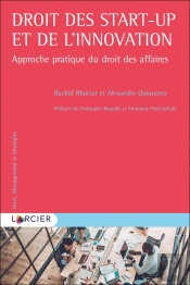 Droit Des Start-Up Et De L'Innovation : Approche Pratique Du Droit Des Affaires