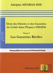 Droit Des Sûretés Et Des Garanties Du Crédit Dans L'Espace Ohada T.2 ; Les Sûretés Réelles