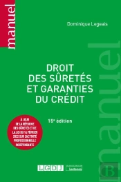 Droit Des Suretes Et Garanties Du Credit, 15eme Edition - A Jour Des Ordonnances Du 15 Septembre 202