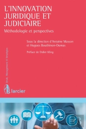 Droit Des Technologies : L'Innovation Juridique Et Judiciaire ; Méthodologie Et Perspectives