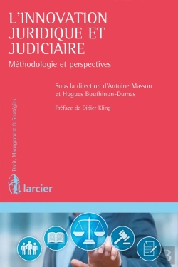 Bertrand.pt - Droit Des Technologies : L'Innovation Juridique Et Judiciaire ; Méthodologie Et Perspectives