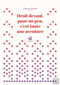 Bertrand.pt - Droit Devant, Pour Un Peu, C'Est Toute Une Aventure