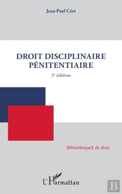 Bertrand.pt - Droit Disciplinaire Pénitentiaire : 3e Édition