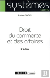 Droit Du Commerce Et Des Affaires (5e Édition)