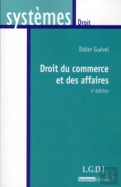 Droit Du Commerce Et Des Affaires,4eme Edition