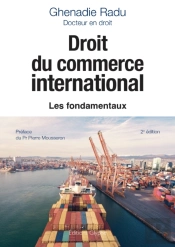 Droit Du Commerce International. 2e Édition