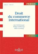 Droit Du Commerce International ; 3e Édition