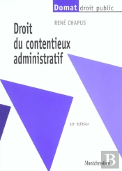 Droit Du Contentieux Administratif ; 10e Edition