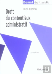 Droit Du Contentieux Administratif (12e Edition)