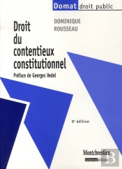 Droit Du Contentieux Constitutionnel (8e Édition)