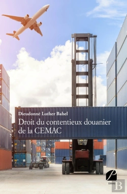 Bertrand.pt - Droit Du Contentieux Douanier De La Cemac