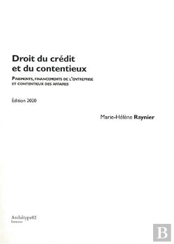 Bertrand.pt - Droit Du Crédit Et Du Contentieux : Paiements, Financements De L'Entreprise Et Contentieux Des Affaires