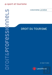 Droit Du Tourisme (3e Édition)