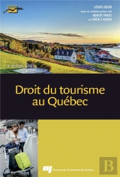 Droit Du Tourisme Au Québec (4e Édition)