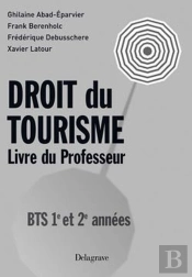 Droit Du Tourisme ; Bts 1re Et 2ème Année ; Livre Du Professeur