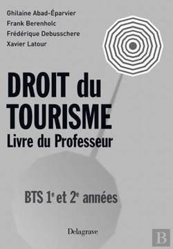 Bertrand.pt - Droit Du Tourisme ; Bts 1re Et 2ème Année ; Livre Du Professeur
