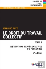Droit Du Travail Collectif Tome 2 : Institutions Représentatives Du Personnel (2e Édition)