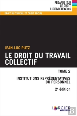 Bertrand.pt - Droit Du Travail Collectif Tome 2 : Institutions Représentatives Du Personnel (2e Édition)
