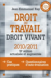 Droit Du Travail Droit Vivant 19e Edition 2010 2011