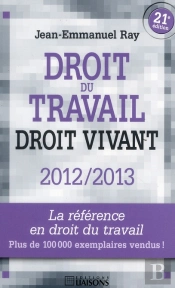Droit Du Travail Droit Vivant 21e Edition