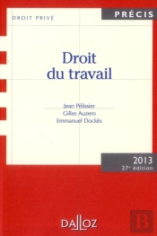 Droit Du Travail. Edition 2013 - 27e Edition