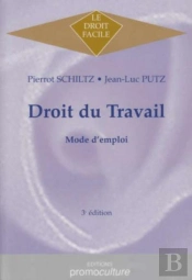 Droit Du Travail ; Mode D'Emploi (3e Édition)