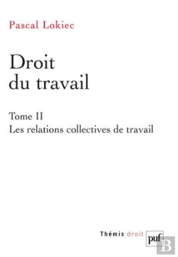 Bertrand.pt - Droit Du Travail T.2 ; Droit Collectif