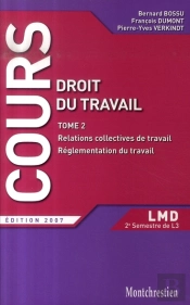 Droit Du Travail T.2 ; Relations Collectives De Travail, Réglementation Collective (Édition 2007)