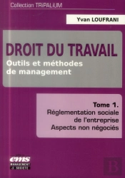 Droit Du Travail Tome 1 ; Outils Et Méthodes De Management