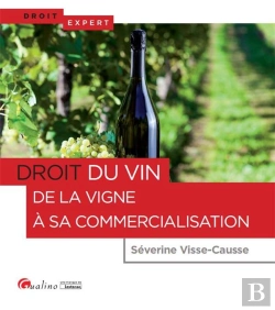Bertrand.pt - Droit Du Vin ; De La Vigne À Sa Commercialisation