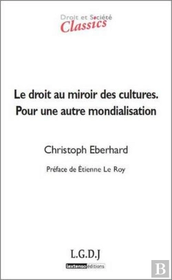 Bertrand.pt - Droit & Societe : Le Droit Au Miroir Des Cultures ; Pour Une Autre Mondialisation