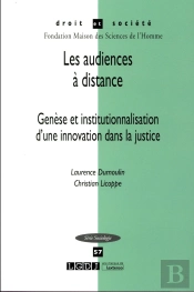 Droit & Societe : Les Audiences À Distance ; Genèse Et Institutionnalisation D'Une Innovation Dans La Justice