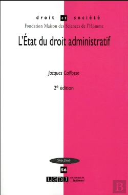 Bertrand.pt - Droit & Societe Tome 56 : L'État Du Droit Administratif (2e Édition)