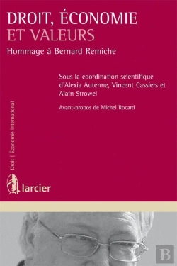 Bertrand.pt - Droit, Économie Et Valeurs ; Hommage À Bernard Remiche