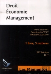 Droit Economie Management ; 1 Livre 3 Matieres ; Bts Tertiaires Dut (3e Edition)