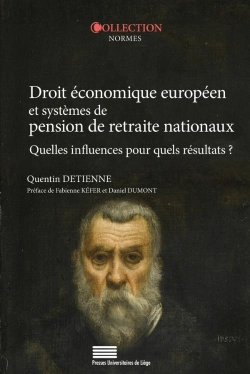Bertrand.pt - Droit Économique Européen Et Systèmes De Pension De Retraite Nationaux : Quelles Influences Pour Quels Résultats ?
