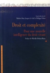 Droit Et Complexité ; Pour Une Nouvelle Intelligence Du Droit Vivant