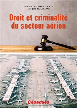 Bertrand.pt - Droit Et Criminalité Du Secteur Aerien