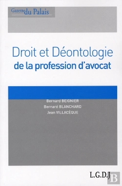 Bertrand.pt - Droit Et Déontologie De La Profession D'Avocat