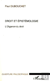 Droit Et Épistémologie ; L'Organon Du Droit