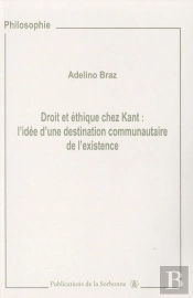 Droit Et Éthique Chez Kant : L'Idée D'Une Destination Communautaire De L'Existence