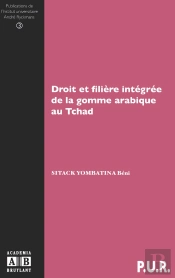 Droit Et Filière Intégrée De La Gomme Arabique Au Tchad