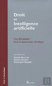 Droit Et Intelligence Artificielle ; Une Révolution De La Connaissance Juridique