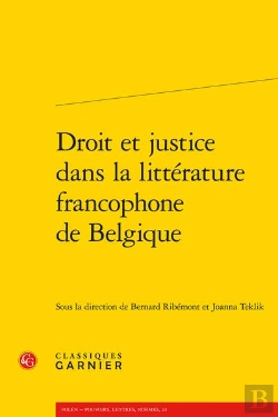 Bertrand.pt - Droit Et Justice Dans La Littérature Francophone De Belgique